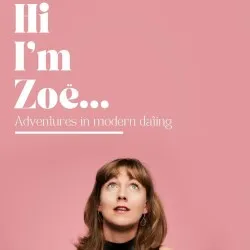 Hi, I’m Zoë… – Laughing Horse @ Eastside